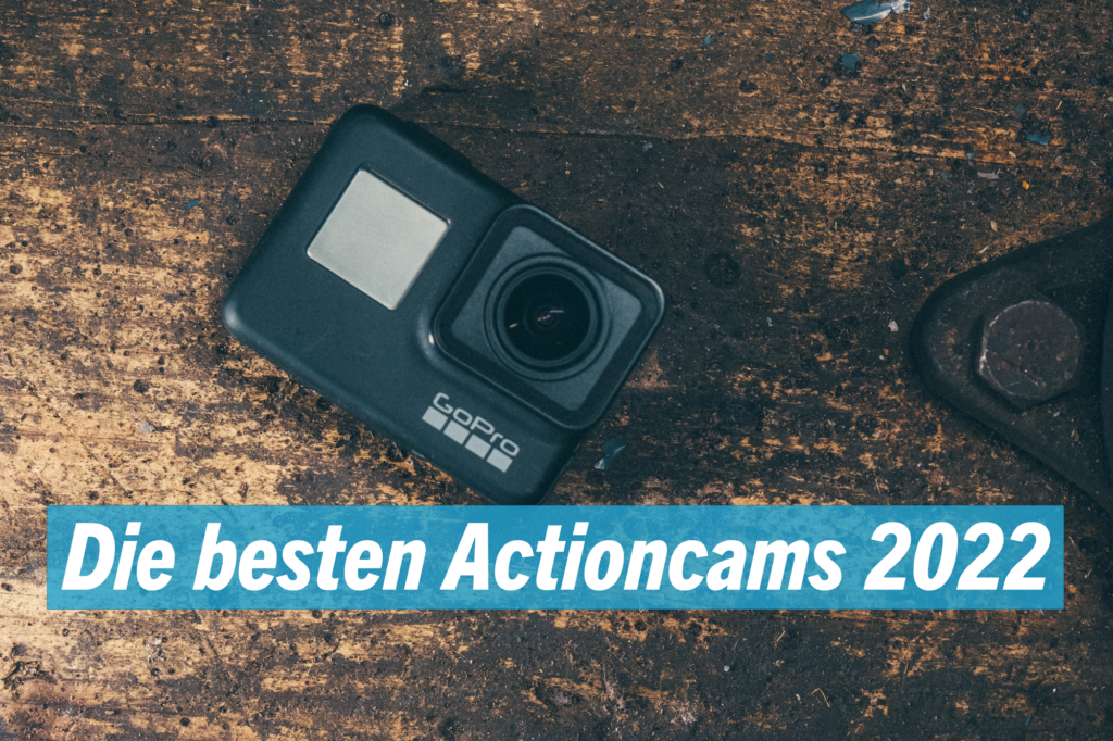Die besten Actioncams 2022